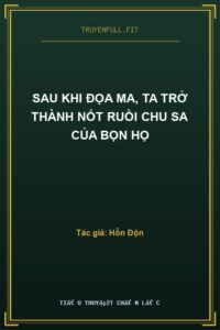 Sau Khi Đọa Ma, Ta Trở Thành Nốt Ruồi Chu Sa Của Bọn Họ