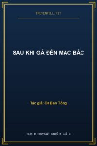 Sau Khi Gả Đến Mạc Bắc