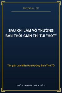 Sau Khi Làm Vô Thường Bán Thời Gian Thì Tui “Hot”