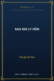 Sau Khi Ly Hôn