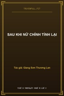 Sau Khi Nữ Chính Tỉnh Lại