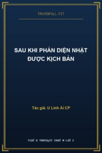 Sau Khi Phản Diện Nhặt Được Kịch Bản