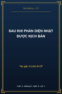 Sau Khi Phản Diện Nhặt Được Kịch Bản