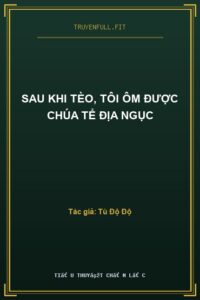 Sau Khi Tèo, Tôi Ôm Được Chúa Tể Địa Ngục