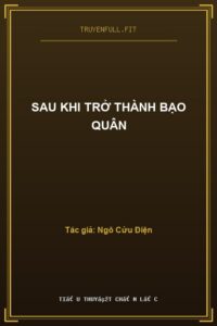 Sau Khi Trở Thành Bạo Quân