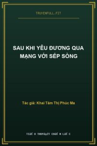 Sau Khi Yêu Đương Qua Mạng Với Sếp Sòng