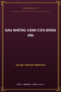 Sau Những Cánh Cửa Đóng Kín