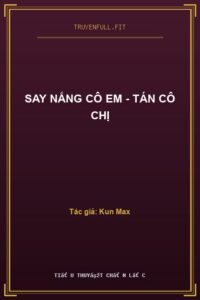 Say Nắng Cô Em – Tán Cô Chị