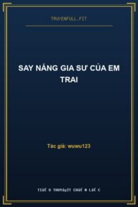 Say Nắng Gia Sư Của Em Trai