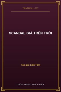 Scandal Giá Trên Trời