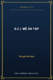 S.C.I. Mê Án Tập