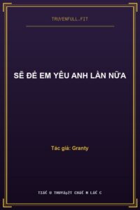 Sẽ Để Em Yêu Anh Lần Nữa