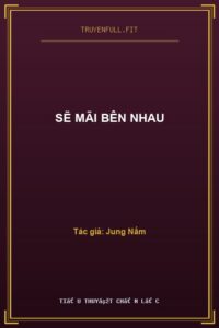 Sẽ Mãi Bên Nhau