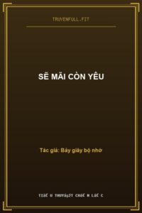 Sẽ Mãi Còn Yêu