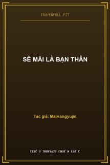 Sẽ Mãi Là Bạn Thân