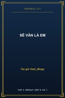 Sẽ Vẫn Là Em