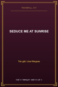 Seduce Me At Sunrise