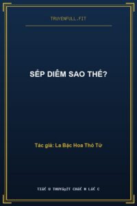 Sếp Diêm Sao Thế?