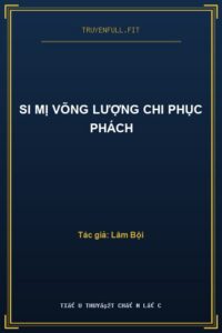Si Mị Võng Lượng Chi Phục Phách