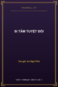 Si Tâm Tuyệt Đối