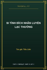 Si Tình Đích Nhân Luyến Lạc Thường