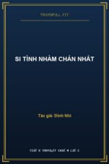 Si Tình Nhàm Chán Nhất