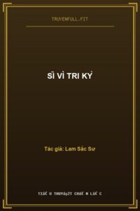 Sĩ Vì Tri Kỷ