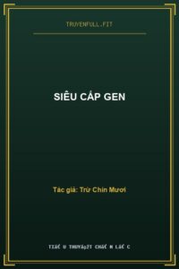 Siêu Cấp Gen