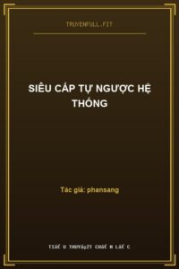 Siêu Cấp Tự Ngược Hệ Thống