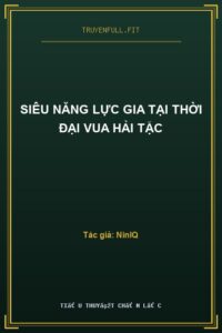 Siêu Năng Lực Gia Tại Thời Đại Vua Hải Tặc