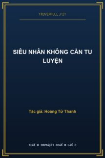Siêu Nhân Không Cần Tu Luyện