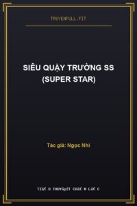Siêu Quậy Trường SS (Super Star)