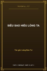 Siêu Sao Hiểu Lòng Ta