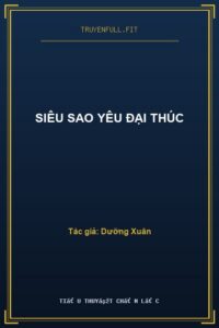 Siêu Sao Yêu Đại Thúc