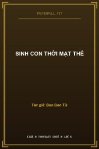 Sinh Con Thời Mạt Thế