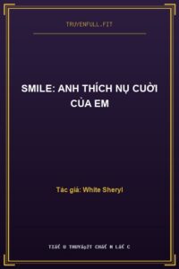 Smile: Anh Thích Nụ Cuời Của Em