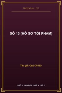 Số 13 (Hồ Sơ Tội Phạm)