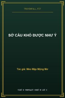 Sở Cầu Khó Được Như Ý