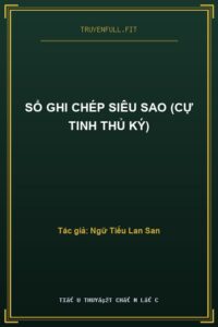 Sổ Ghi Chép Siêu Sao (Cự Tinh Thủ Ký)