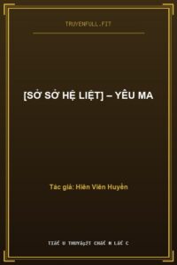 [Sở Sở Hệ Liệt] – Yêu Ma