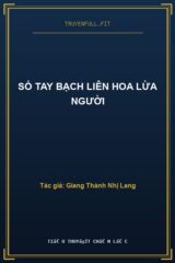 Sổ Tay Bạch Liên Hoa Lừa Người