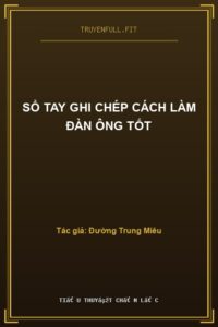 Sổ Tay Ghi Chép Cách Làm Đàn Ông Tốt