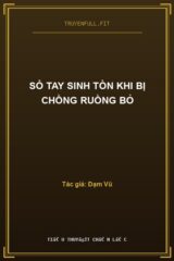 Sổ Tay Sinh Tồn Khi Bị Chồng Ruồng Bỏ