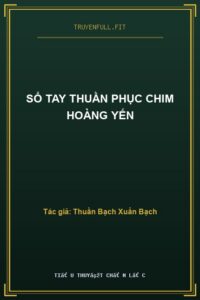 Sổ Tay Thuần Phục Chim Hoàng Yến