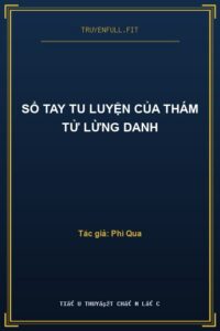 Sổ Tay Tu Luyện Của Thám Tử Lừng Danh