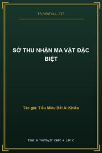 Sở Thu Nhận Ma Vật Đặc Biệt