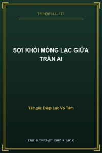 Sợi Khói Mỏng Lạc Giữa Trần Ai