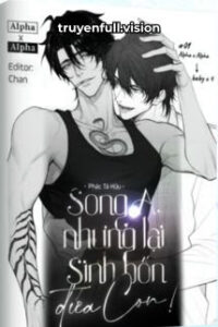 Song A, Nhưng Lại Sinh Bốn Đứa Con!