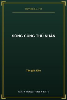 Sống Cùng Thú Nhân
