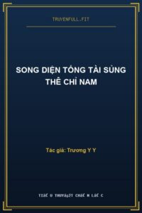 Song Diện Tổng Tài Sủng Thê Chỉ Nam